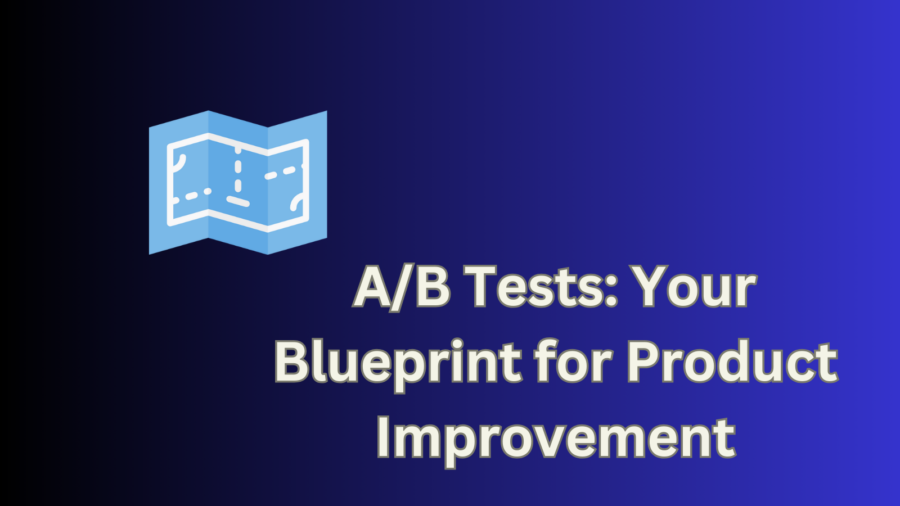 A/B Tests: Your Blueprint For Product Improvement ...